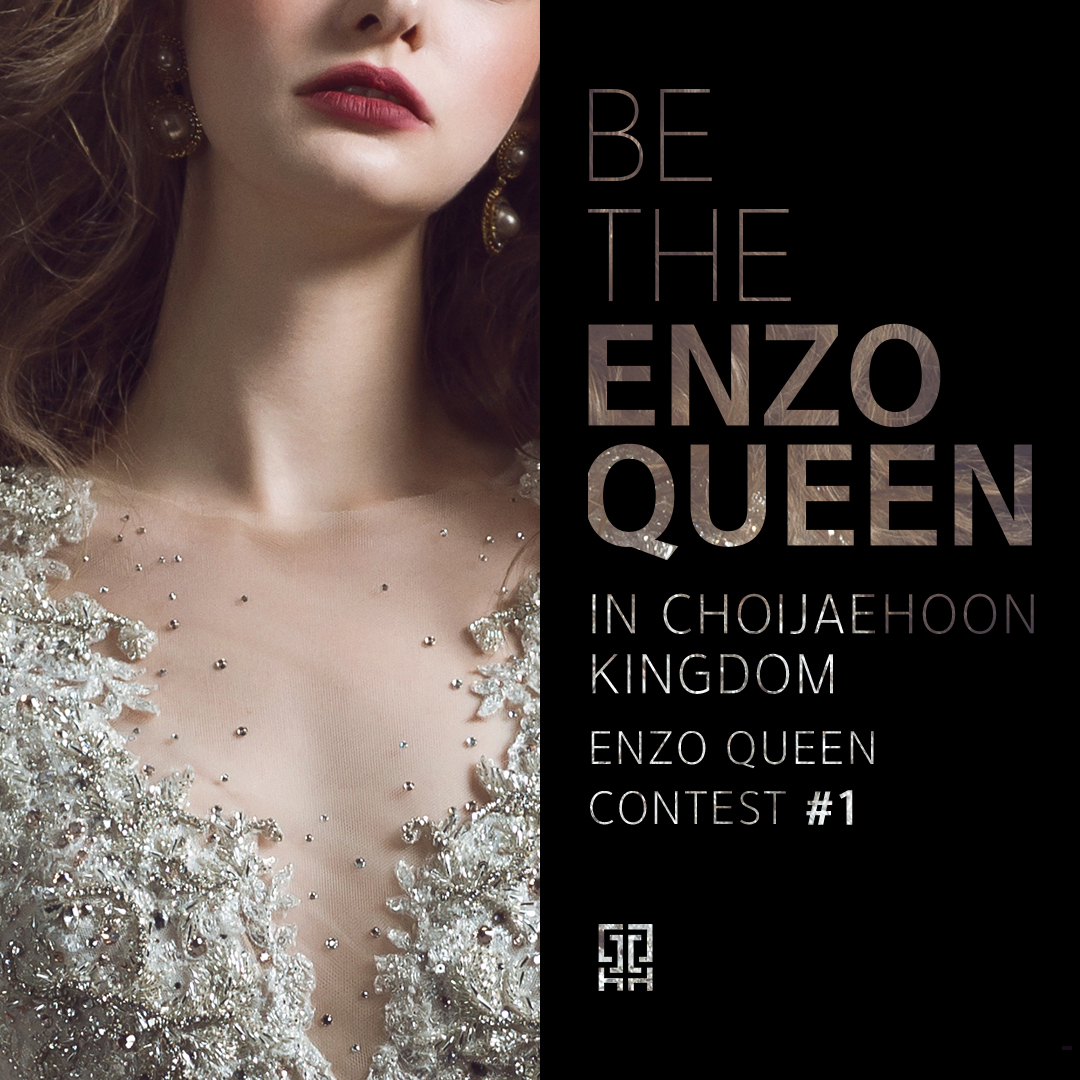 BE THE ENZO QUEEN in Choijaehoon Kingdom